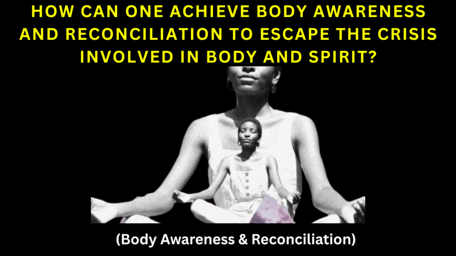 Body Awareness & Reconciliation